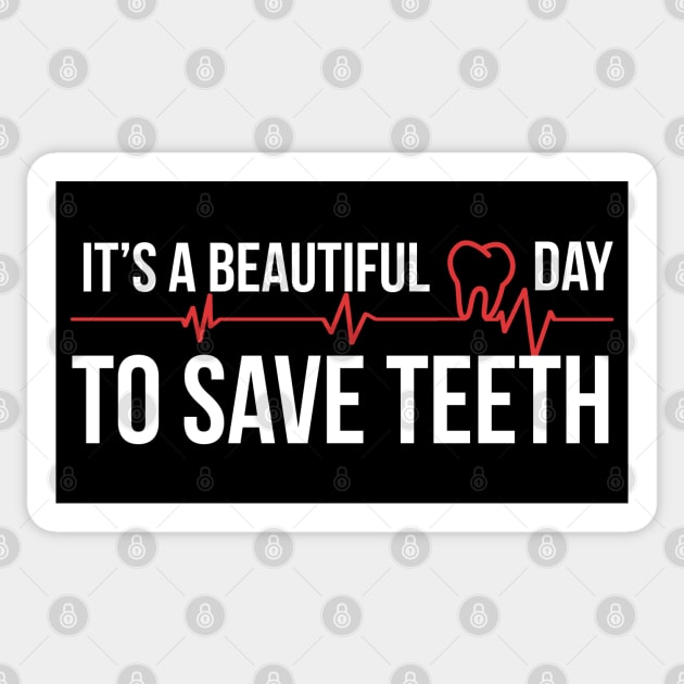It's a Beautiful Day to Save Teeth 2 Sticker by brendalee